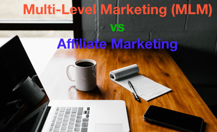 Multi-Level Marketing (MLM) vs Affiliate Marketing