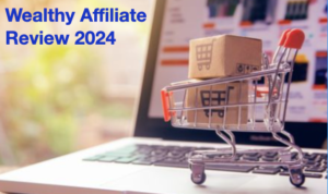 Wealthy Affiliate Review 2024